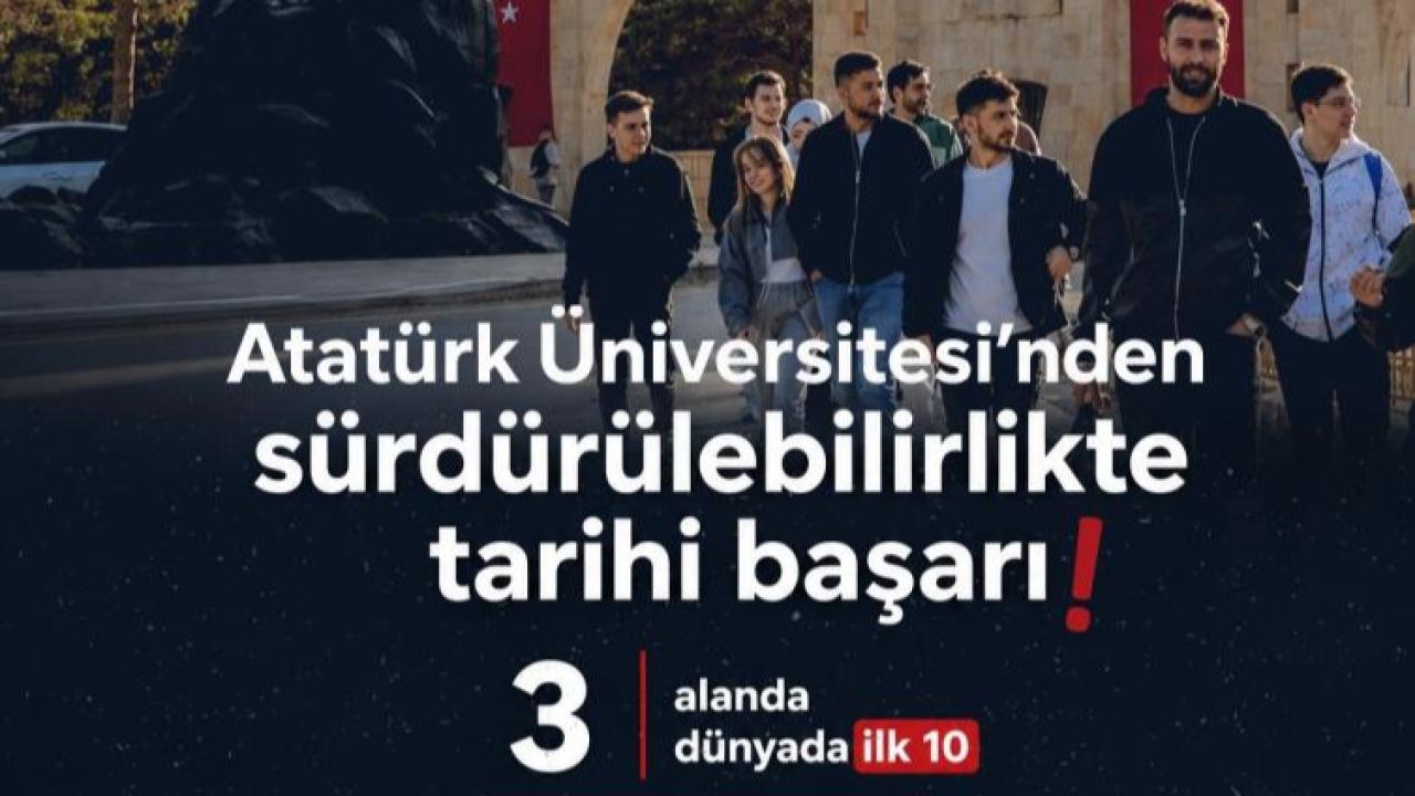 Atatürk Üniversitesi tarih yazdı; 3 alanda dünyanın ilk 10’unda, 9 alanda Türkiye birincisi