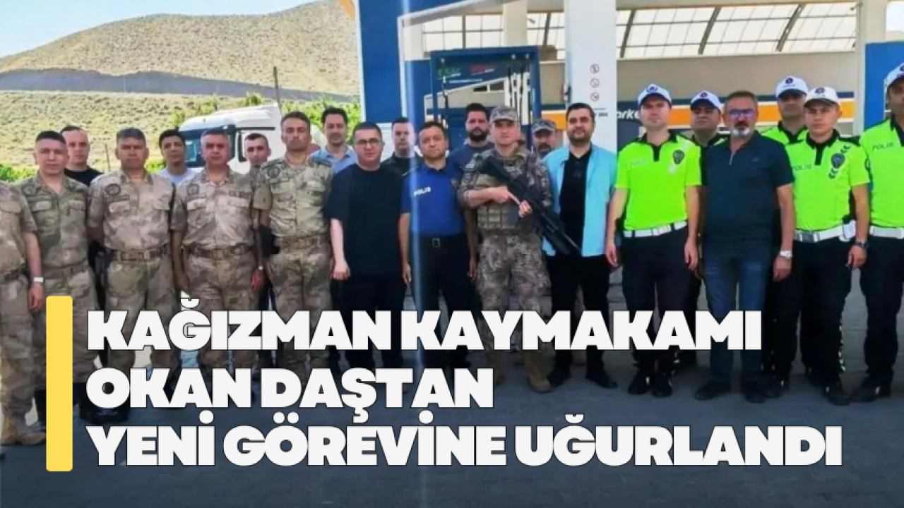 Kağızman Kaymakamı Okan Daştan, yeni görevine uğurlandı