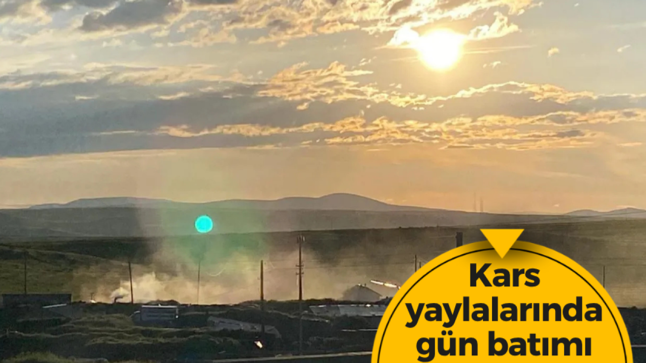 Kars yaylalarında gün batımının büyüsü