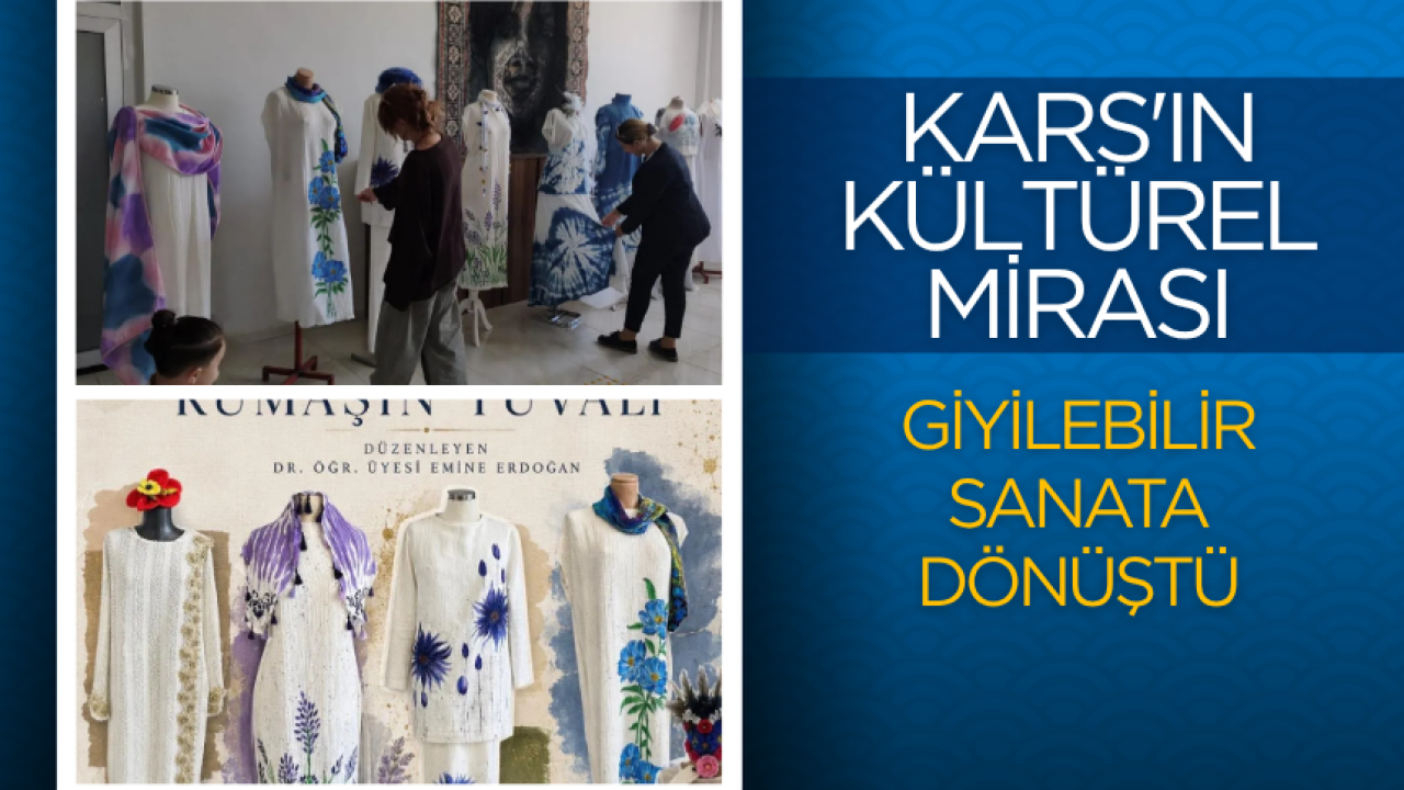 Kars'ın kültürel mirası giyilebilir sanata dönüştü
