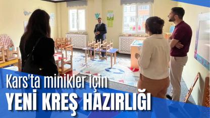 Kars'ta minikler için yeni kreş hazırlığı