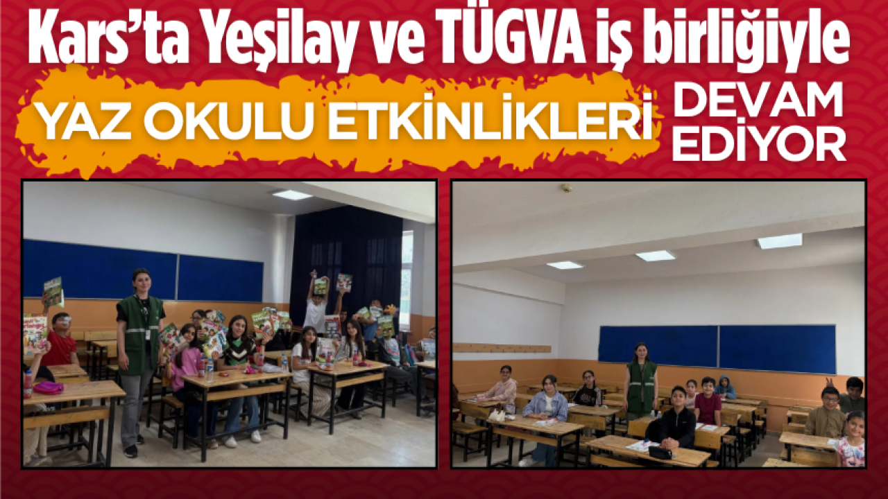 Kars’ta Yeşilay ve TÜGVA iş birliğiyle yaz tatili verimli geçiyor