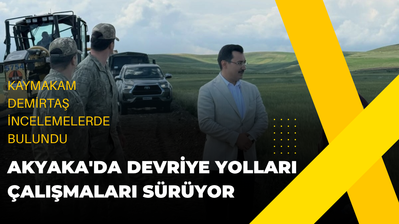 Kaymakam Demirtaş, sınır devriye yolu çalışmalarını yerinde inceledi