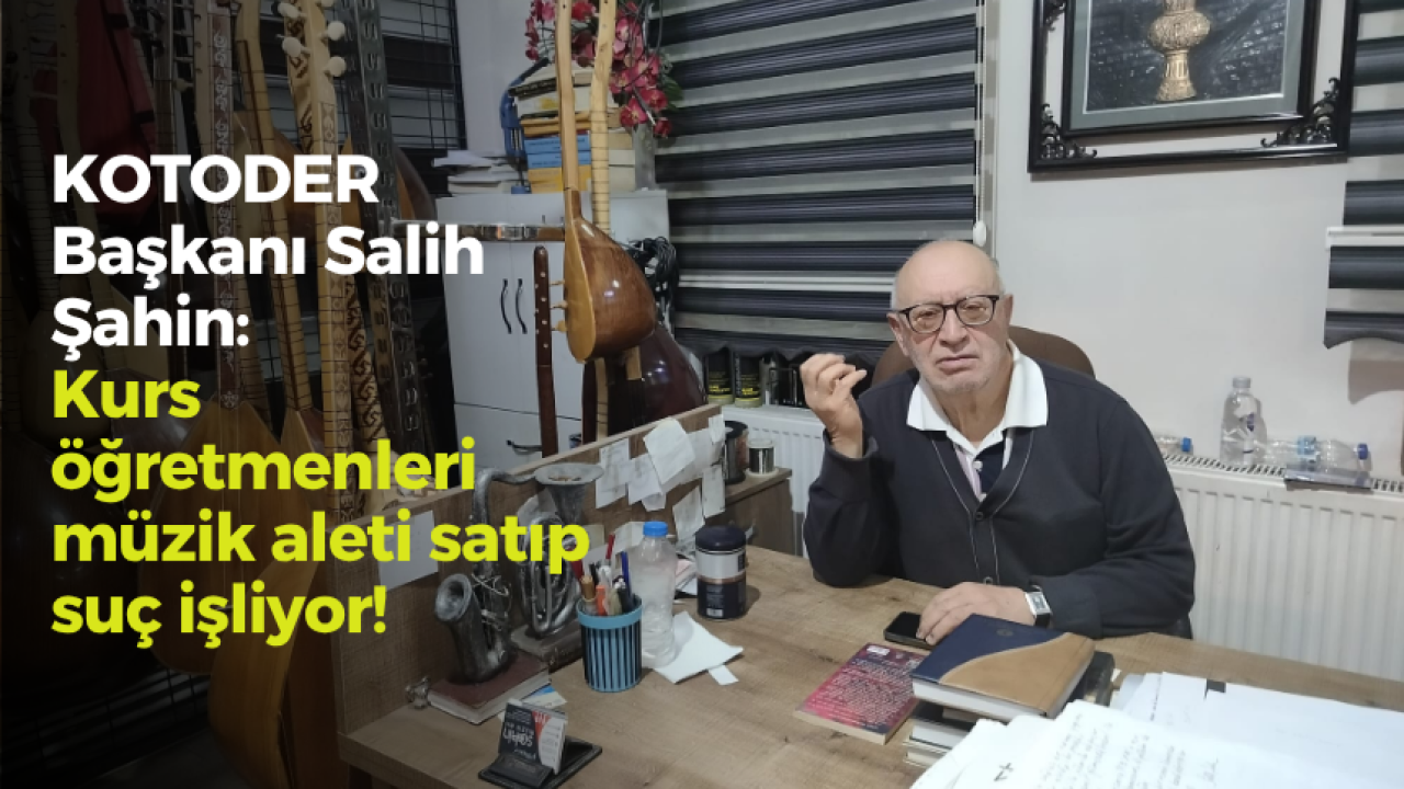 Kurs öğretmenleri müzik aletleri satıp suç işliyor!